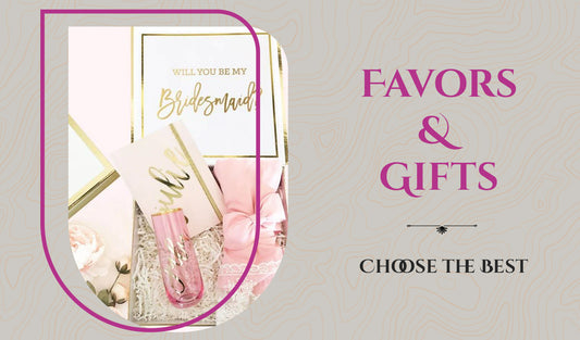 Choose the Best Wedding Favors and Gifts